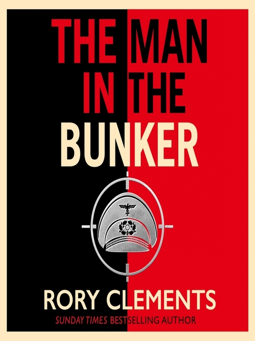 Title details for The Man in the Bunker by Rory Clements - Available